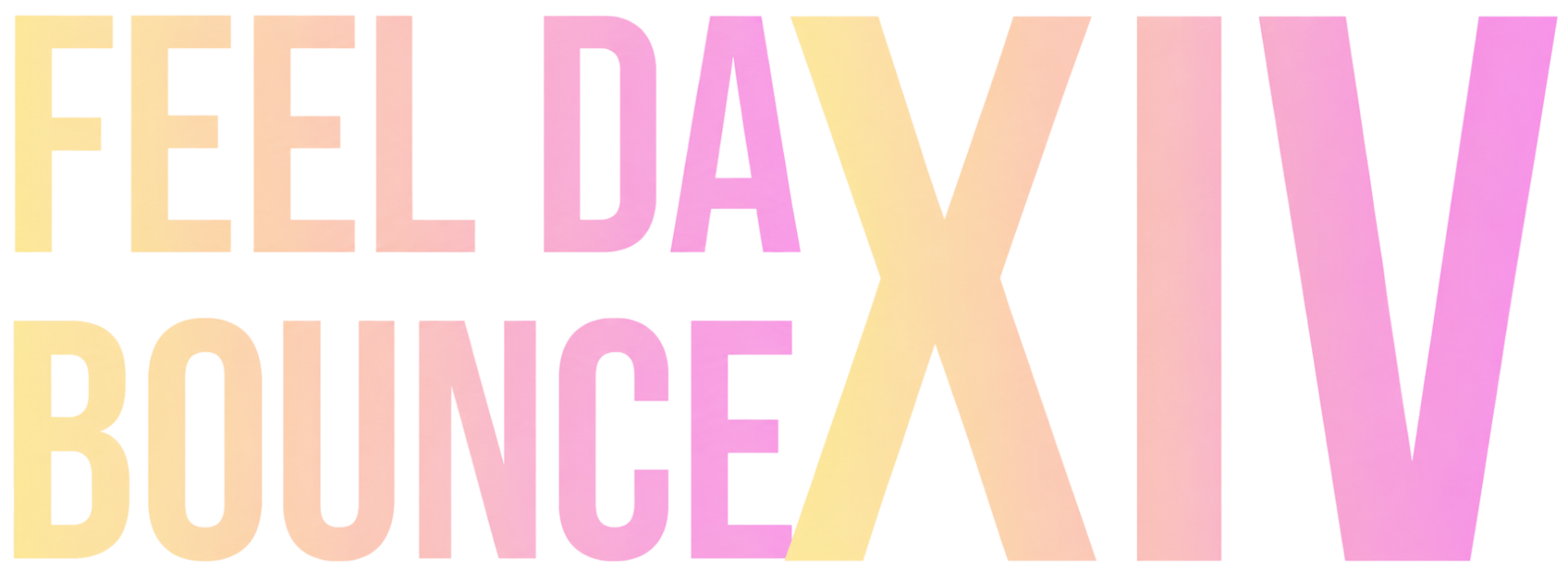 Feel da Bounce XIV